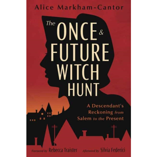 Llewellyn Publications,U.S. The Once & Future Witch Hunt (häftad, eng)