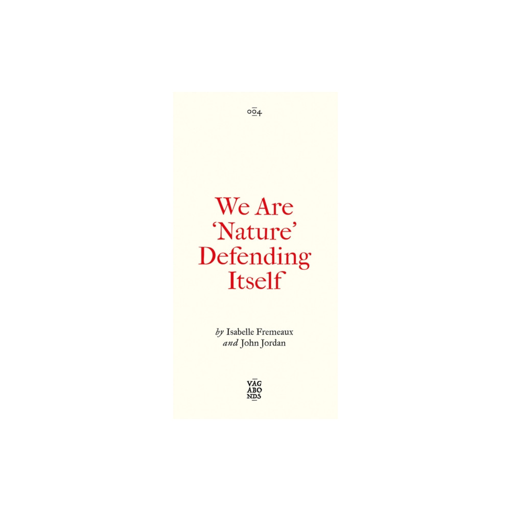 Produktbild för We Are 'Nature' Defending Itself (häftad, eng)