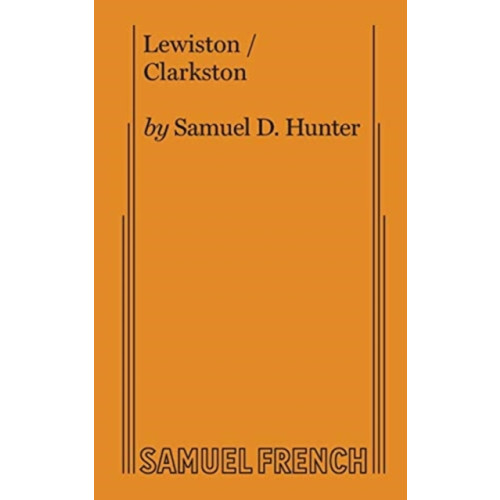 Samuel French Ltd Lewiston/Clarkston (häftad, eng)