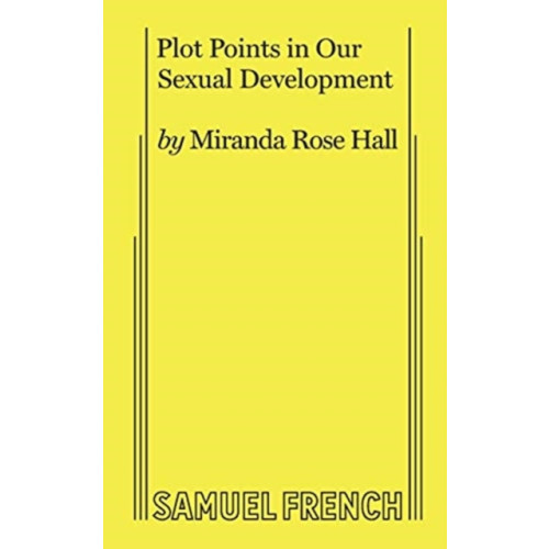 Samuel French Ltd Plot Points in Our Sexual Development (häftad, eng)