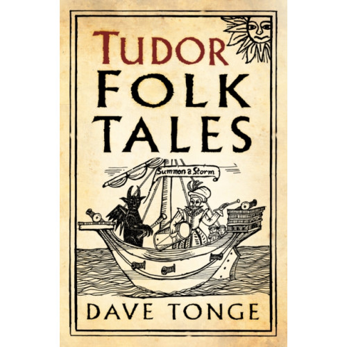 The History Press Ltd Tudor Folk Tales (häftad, eng)