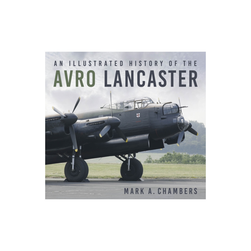 Produktbild för An Illustrated History of the Avro Lancaster (häftad, eng)
