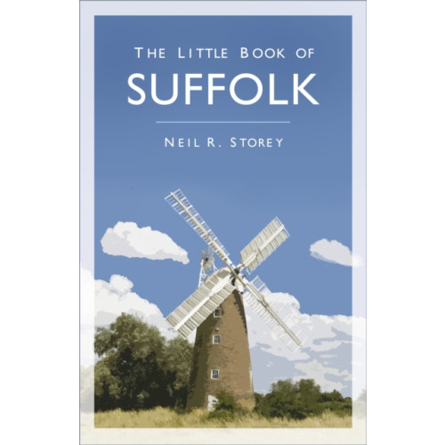 The History Press Ltd The Little Book of Suffolk (häftad, eng)