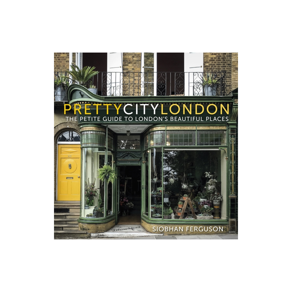 Produktbild för prettycitylondon: The Petite Guide to London's Beautiful Places (häftad, eng)