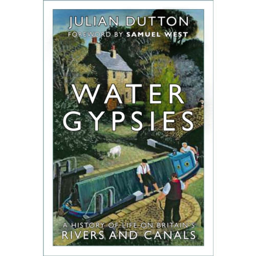 The History Press Ltd Water Gypsies (häftad, eng)