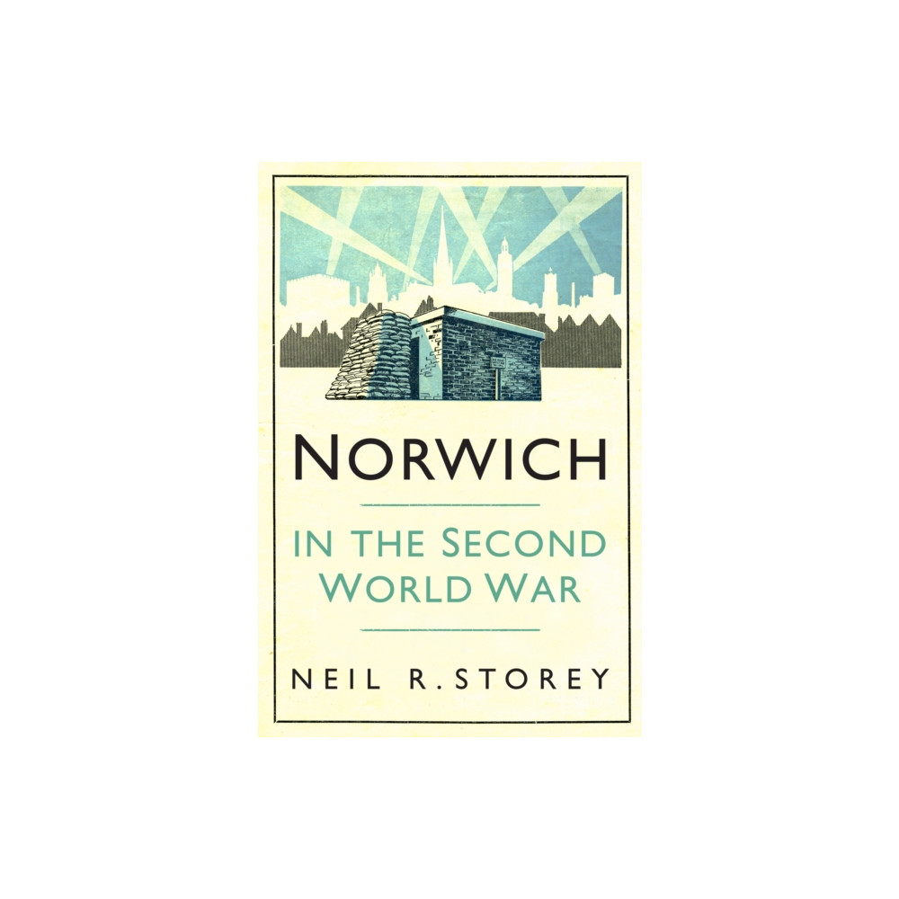 Produktbild för Norwich in the Second World War (häftad, eng)