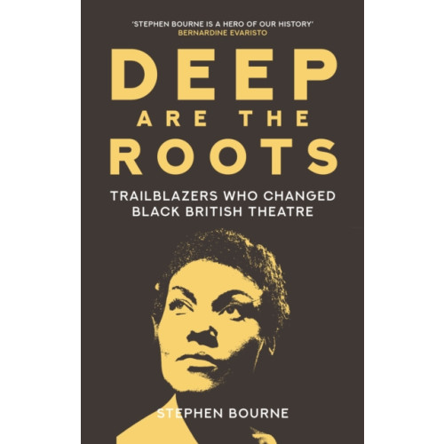 The History Press Ltd Deep Are the Roots (inbunden, eng)