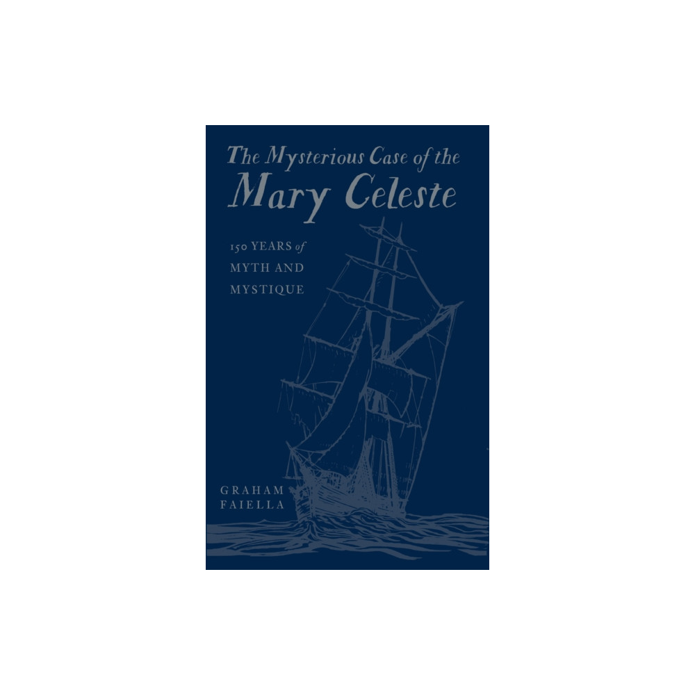 Produktbild för The Mysterious Case of the Mary Celeste (inbunden, eng)
