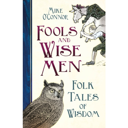 The History Press Ltd Fools and Wise Men (inbunden, eng)