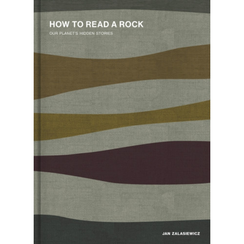 The History Press Ltd How to Read a Rock (inbunden, eng)