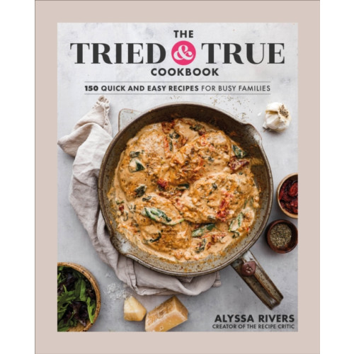 DK The Tried & True Cookbook (inbunden, eng)
