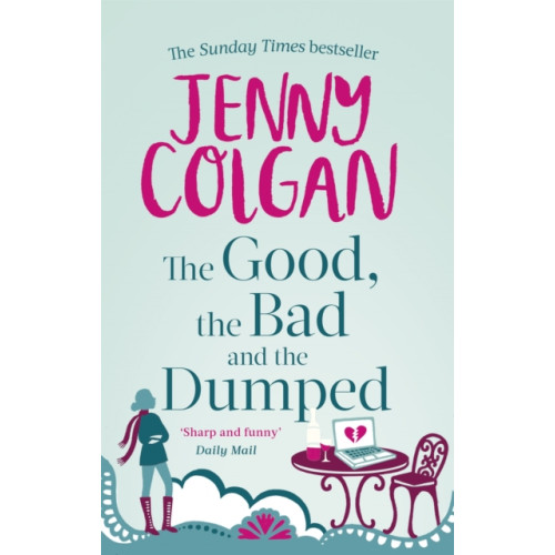 Little, Brown Book Group The Good, The Bad And The Dumped (häftad, eng)