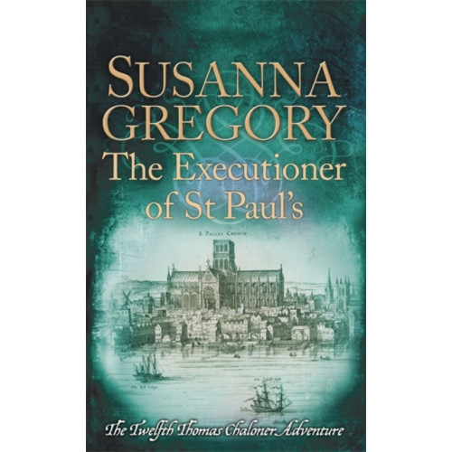 Little, Brown Book Group The Executioner of St Paul's (häftad, eng)