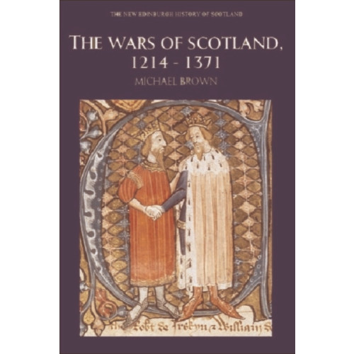 Edinburgh university press The Wars of Scotland, 1214-1371 (häftad, eng)