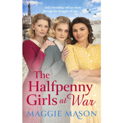 Little, Brown Book Group The Halfpenny Girls at War (häftad, eng)