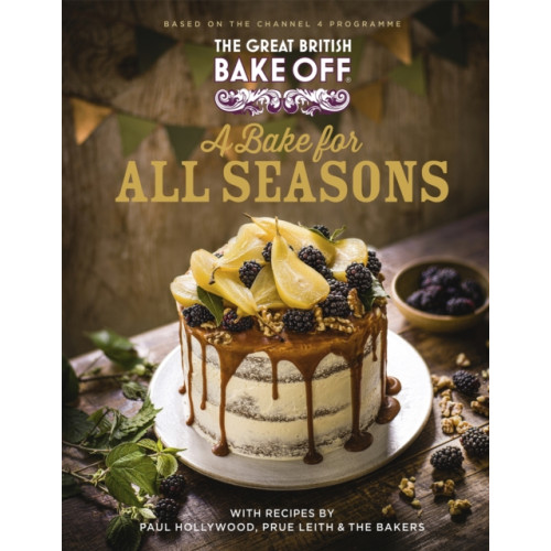 Little, Brown Book Group The Great British Bake Off: A Bake for all Seasons (inbunden, eng)