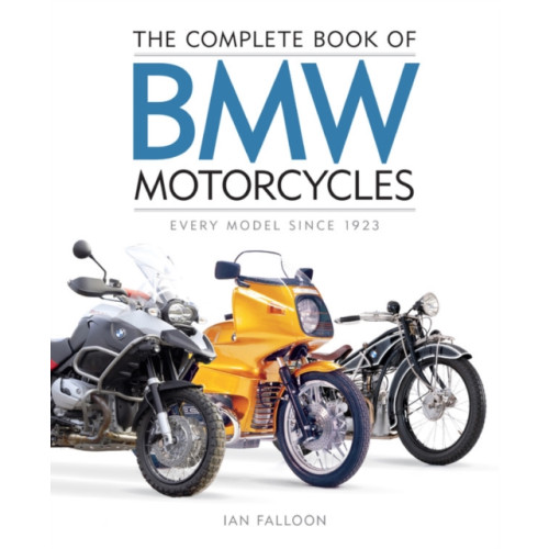 Quarto Publishing Group USA Inc The Complete Book of BMW Motorcycles (inbunden, eng)