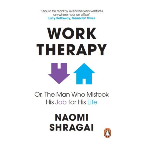 Ebury Publishing Work Therapy: Or The Man Who Mistook His Job for His Life (häftad, eng)