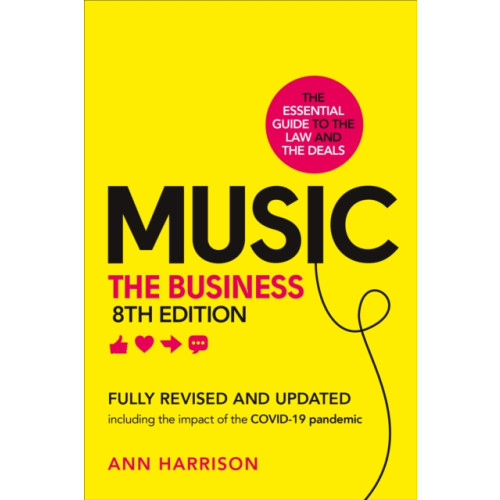 Ebury Publishing Music: The Business (8th edition) (inbunden, eng)