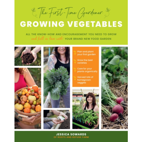 Quarto Publishing Group USA Inc The First-Time Gardener: Growing Vegetables (häftad, eng)