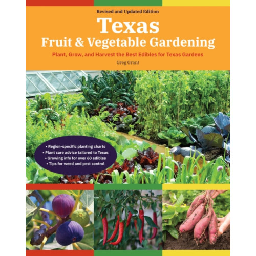 Cool Springs Press Texas Fruit & Vegetable Gardening, 2nd Edition (häftad, eng)