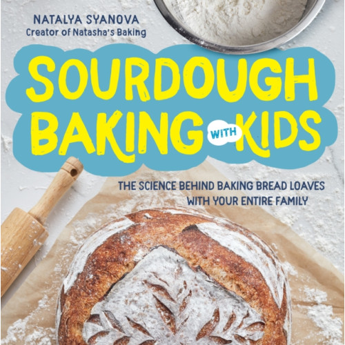 Quarto Publishing Group USA Inc Sourdough Baking with Kids (häftad, eng)