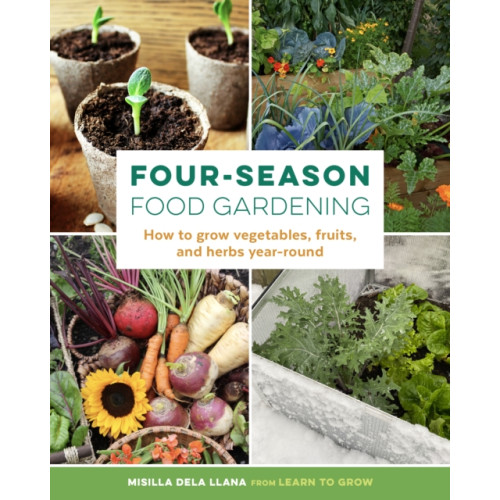 Quarto Publishing Group USA Inc Four-Season Food Gardening (häftad, eng)