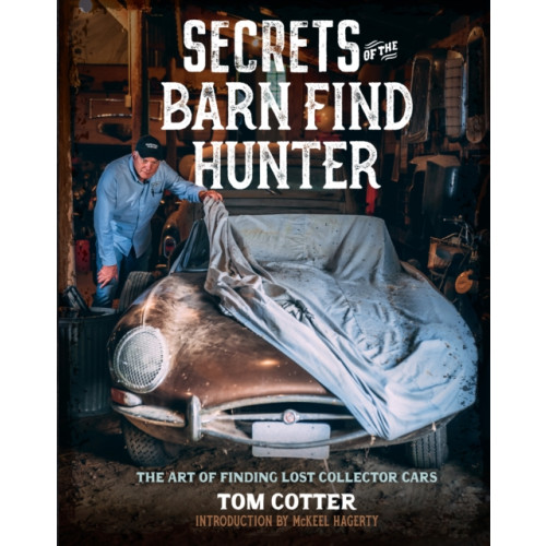 Quarto Publishing Group USA Inc Secrets of the Barn Find Hunter (inbunden, eng)