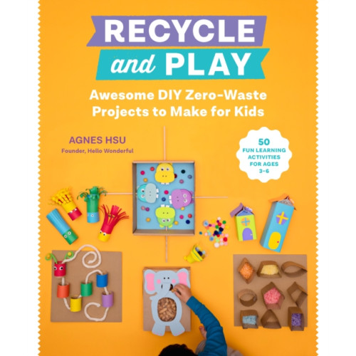 Quarto Publishing Group USA Inc Recycle and Play (häftad, eng)