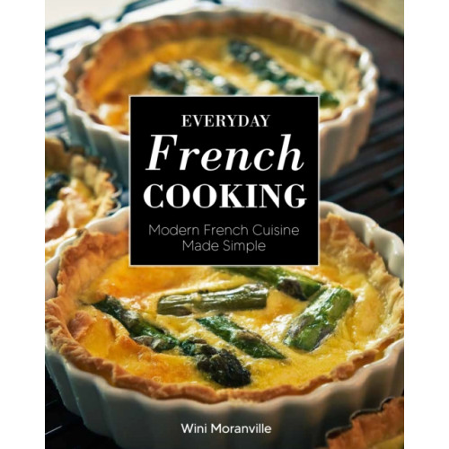 Quarto Publishing Group USA Inc Everyday French Cooking (häftad, eng)