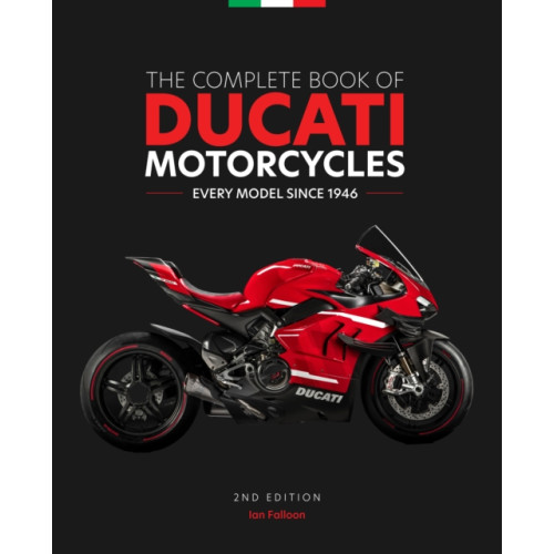 Quarto Publishing Group USA Inc The Complete Book of Ducati Motorcycles, 2nd Edition (inbunden, eng)