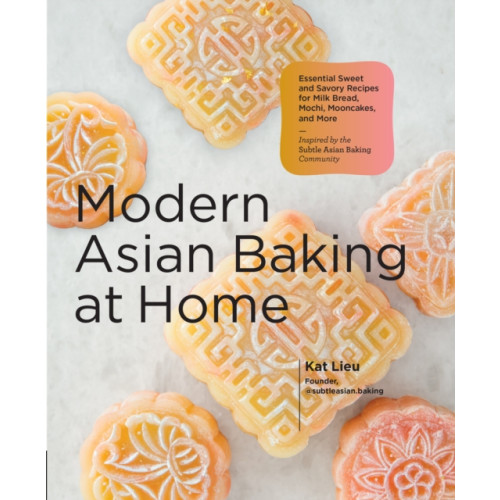 Quarto Publishing Group USA Inc Modern Asian Baking at Home (inbunden, eng)