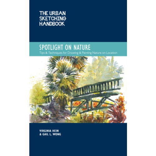 Quarto Publishing Group USA Inc The Urban Sketching Handbook Spotlight on Nature (häftad, eng)