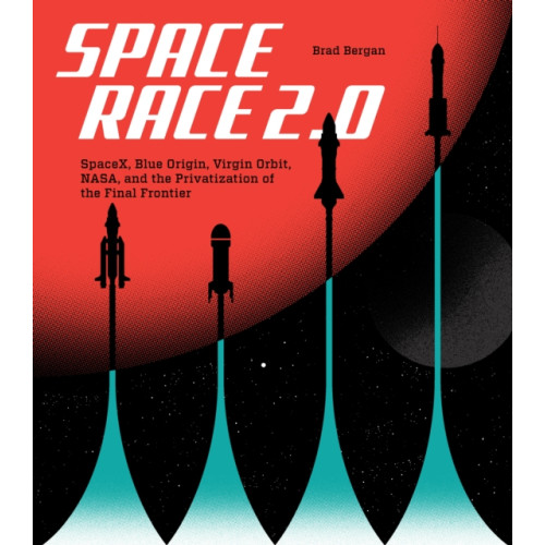 Quarto Publishing Group USA Inc Space Race 2.0 (inbunden, eng)