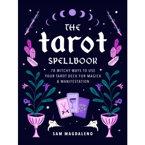 Quarto Publishing Group USA Inc The Tarot Spellbook (inbunden, eng)