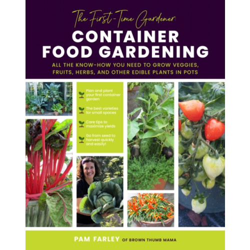 Quarto Publishing Group USA Inc The First-Time Gardener: Container Food Gardening (häftad, eng)