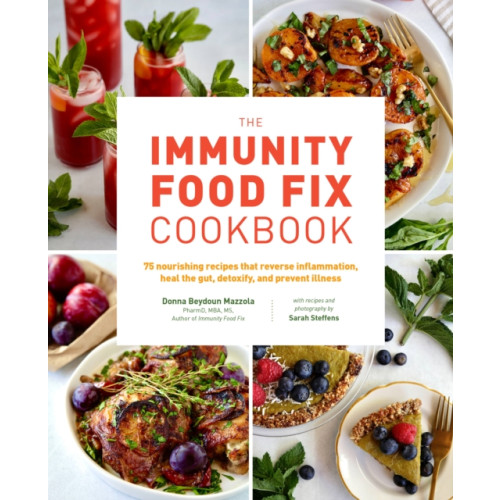 Quarto Publishing Group USA Inc The Immunity Food Fix Cookbook (häftad, eng)