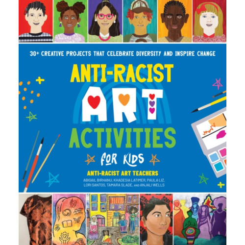 Quarto Publishing Group USA Inc Anti-Racist Art Activities for Kids (häftad, eng)