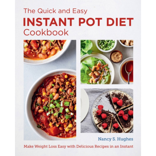 New Shoe Press The Quick and Easy Instant Pot Diet Cookbook (häftad, eng)