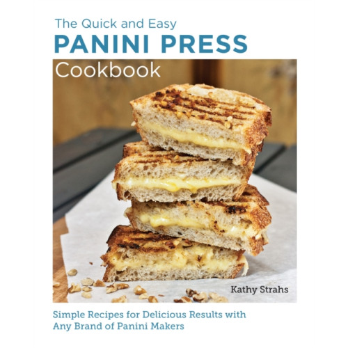 New Shoe Press Quick and Easy Panini Press Cookbook (häftad, eng)