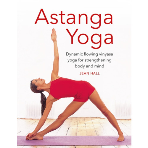 Anness publishing Astanga Yoga (inbunden, eng)