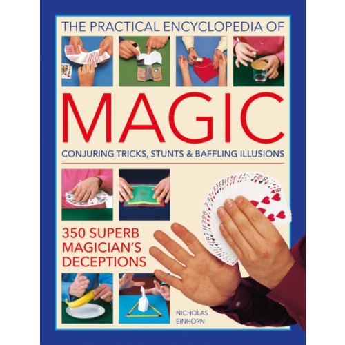 Anness publishing Magic, Practical Encyclopedia of (inbunden, eng)