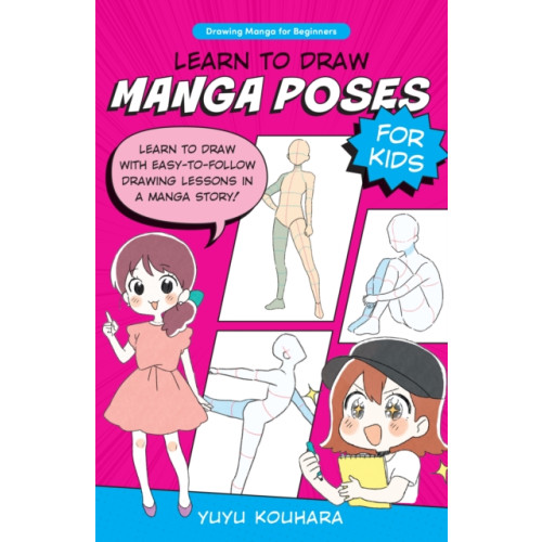 Quarto Publishing Group USA Inc Learn to Draw Manga Poses for Kids (häftad, eng)