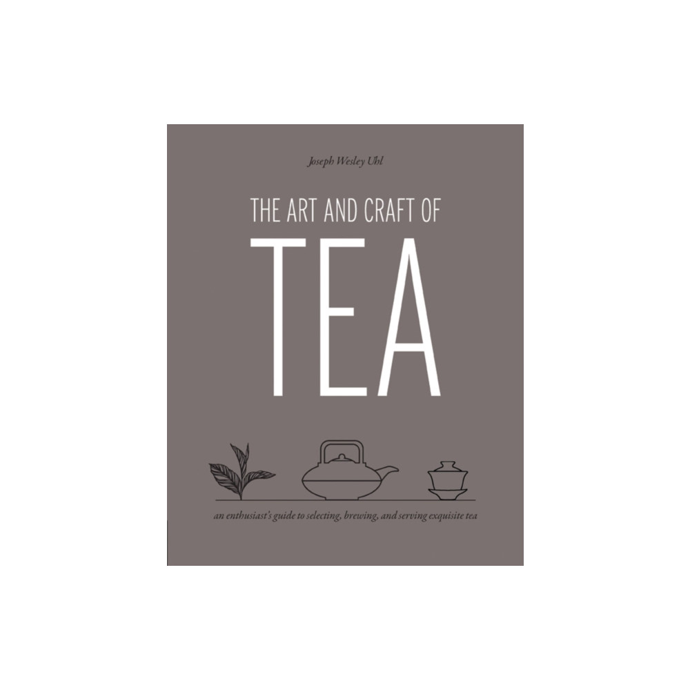 Produktbild för Art and Craft of Tea (häftad, eng)