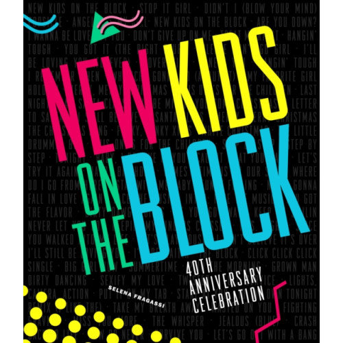 Quarto Publishing Group USA Inc New Kids on the Block 40th Anniversary Celebration (inbunden, eng)
