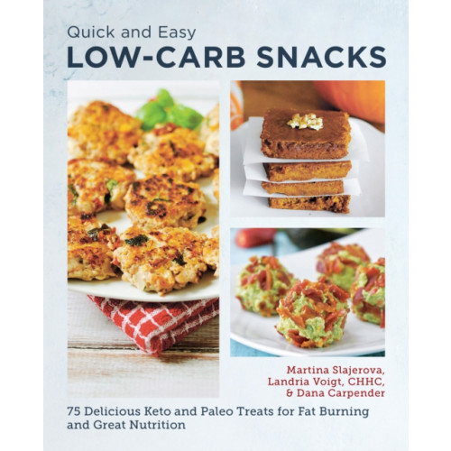 New Shoe Press Quick and Easy Low Carb Snacks (häftad, eng)