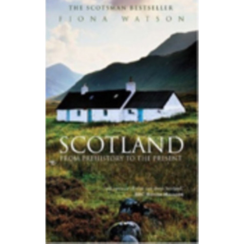 The History Press Ltd Scotland from Prehistory to the Present (häftad, eng)