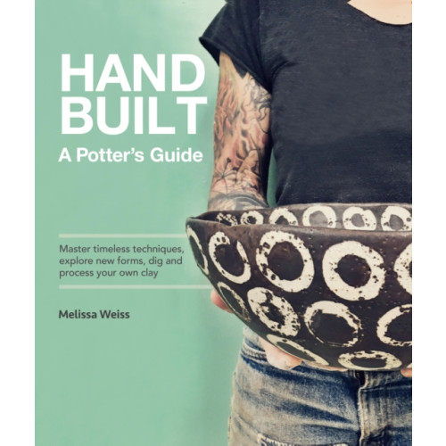 Quarto Publishing Group USA Inc Handbuilt, A Potter's Guide (häftad, eng)