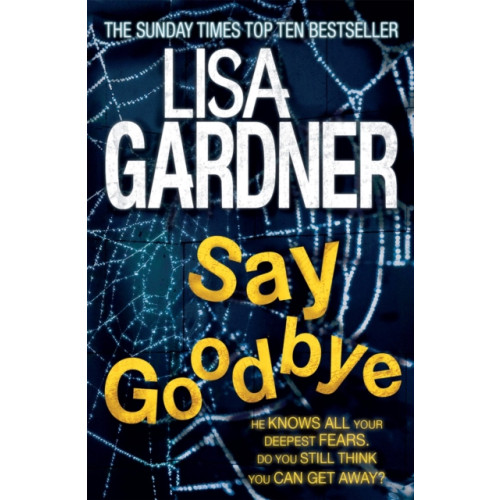 Headline Publishing Group Say Goodbye (FBI Profiler 6) (häftad, eng)