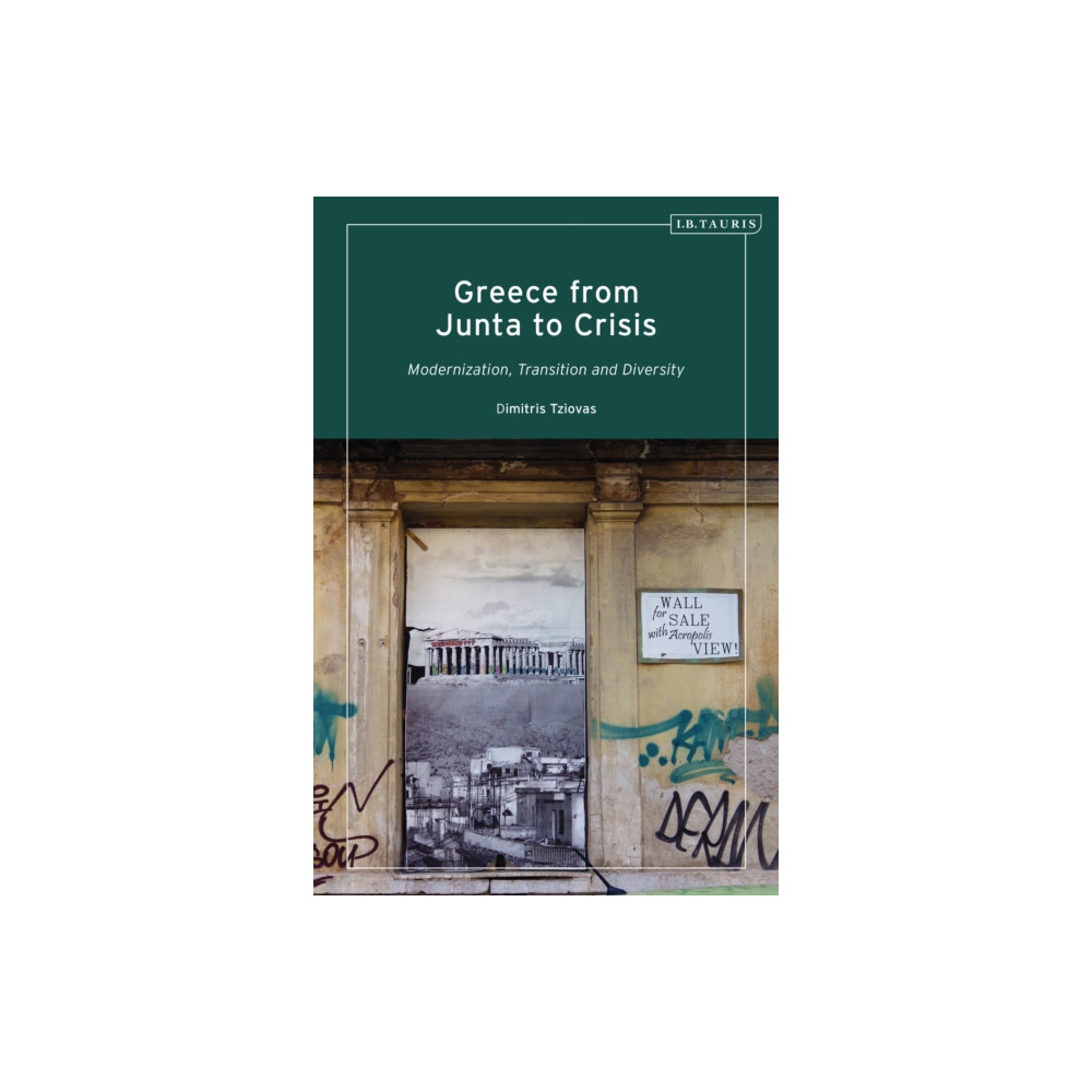 Produktbild för Greece from Junta to Crisis (inbunden, eng)